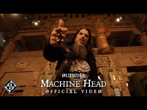 MACHINE HEAD - ØUTSIDER (OFFICIAL MUSIC VIDEO)