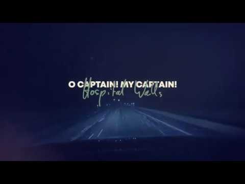 O Captain! My Captain! - Hospital Walls