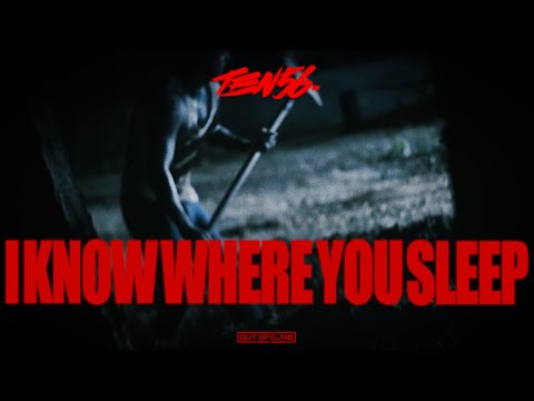 ten56. - I Know Where You Sleep (Official Music Video)