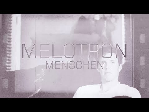 Melotron - Menschen (Official Lyric Video)