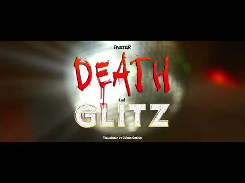 AVATAR - Death and Glitz (Official Visualizer)