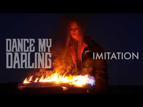 DANCE MY DARLING - Imitation (OFFICIAL VIDEO) | darkTunes Music Group