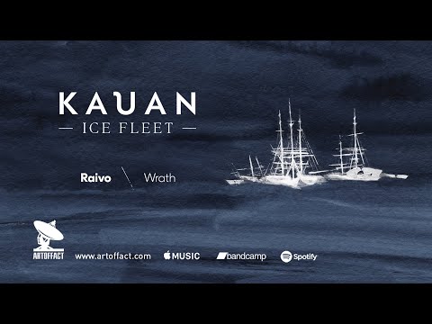 KAUAN: &quot;Raivo&quot; from Ice Fleet #ARTOFFACT