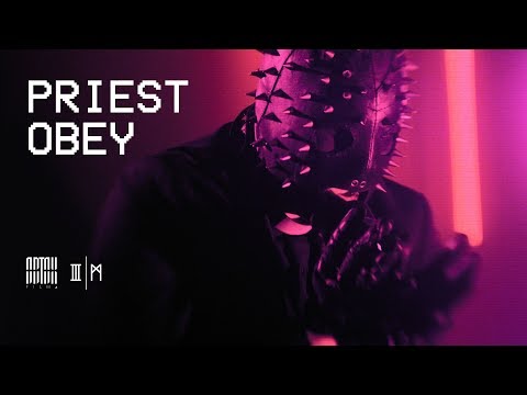 PRIEST OBEY (Official Video)