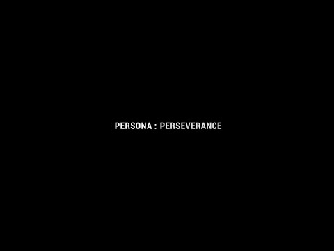 Persona : Perseverance (Teaser)