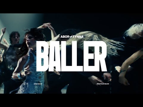 Abor &amp; Tynna - Baller (Official Music Video)