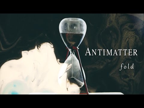Antimatter - Fold