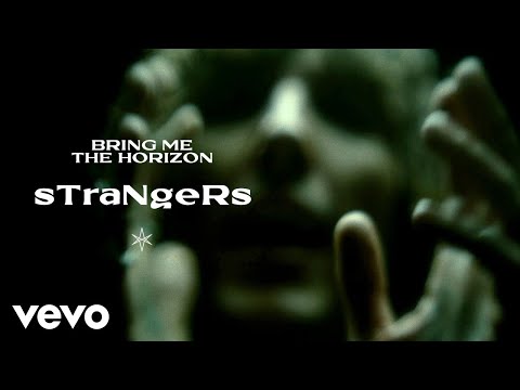 Bring Me The Horizon - sTraNgeRs (Official Video)