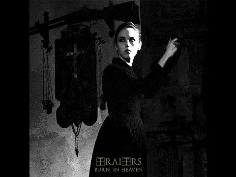 Traitrs - Burn In Heaven (Official Audio)