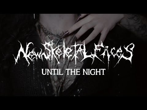 New Skeletal Faces - Until the Night - official video (taken from the album Until The Night)