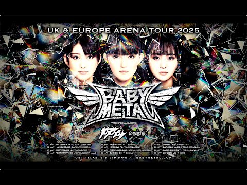 BABYMETAL UK &amp; EUROPE ARENA TOUR 2025 - Trailer