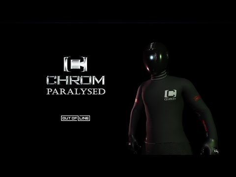 CHROM - Paralysed