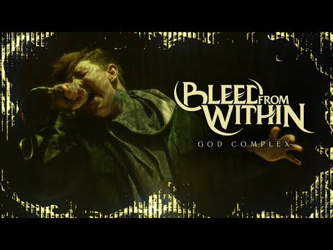 BLEED FROM WITHIN - God Complex (OFFICIAL MUSIC VIDEO)