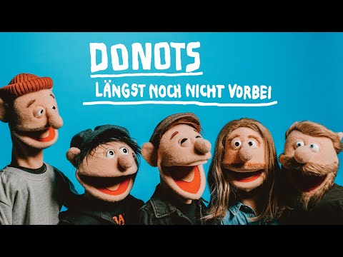 DONOTS - Längst noch nicht vorbei (Official Video)