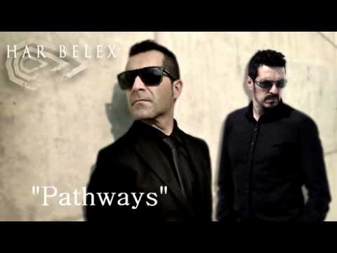 Har Belex - &quot;Pathways&quot;