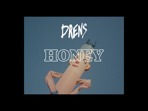 DRENS - HONEY (Official Video)