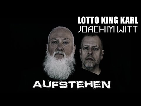 Lotto King Karl &amp; Joachim Witt - Aufstehen (Official Video)