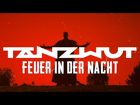 Tanzwut - Feuer in der Nacht (Official Video)