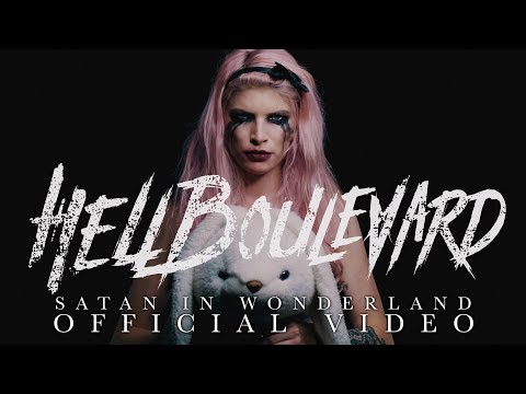 Hell Boulevard - Satan in Wonderland (Official Video)