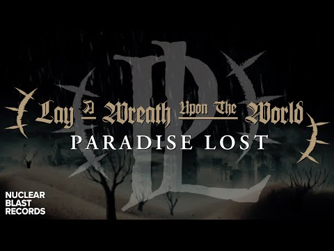 PARADISE LOST - Lay A Wreath Upon The World (OFFICIAL LYRIC VIDEO)