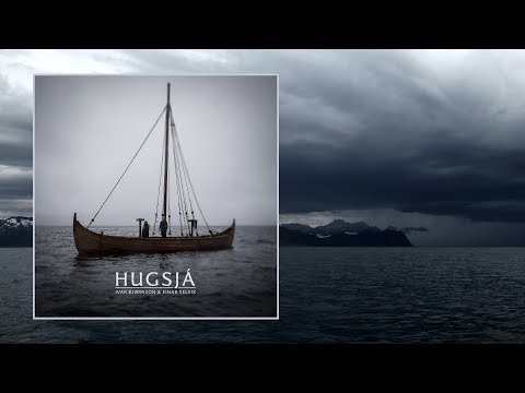 Ivar Bjørnson &amp; Einar Selvik — Hugsjá