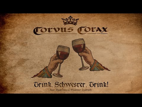 Corvus Corax - Trink, Schwester, Trink!🍷(Lyric Video) feat. Nadezhda &amp; Vladimir Irdorath @IrdorathBY