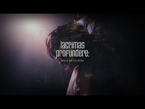 Lacrimas Profundere - Wall Of Gloom (Official Video)