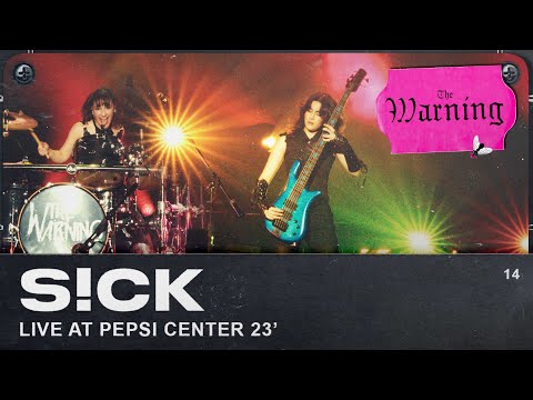 The Warning - S!CK (Live from Pepsi Center CDMX)