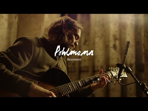 Pohlmann - Besonnen (Offizielles Akustik Video)