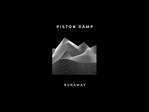 Piston Damp - Runaway