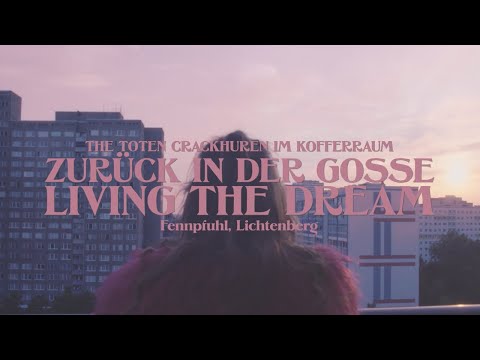 The toten Crackhuren im Kofferraum (The TCHIK) - Zurück in der Gosse / Living the Dream