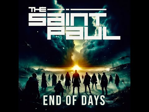 THE SAINT PAUL End of Days (Album Version)