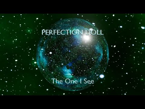 Perfection Doll - The One I See