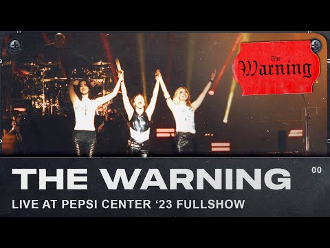 The Warning - Live from Pepsi Center, CDMX (Full Concert)