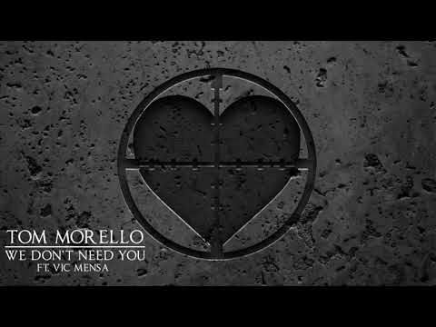 Tom Morello - We Don’t Need You (ft. Vic Mensa) [Official Audio]