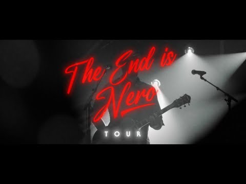The End Is Nero Tour in Europe &amp; UK