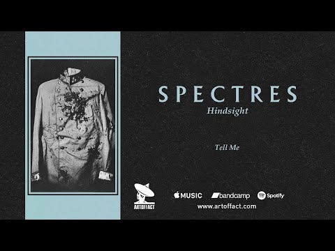 SPECTRES: &quot;Tell Me&quot; from Hindsight #ARTOFFACT