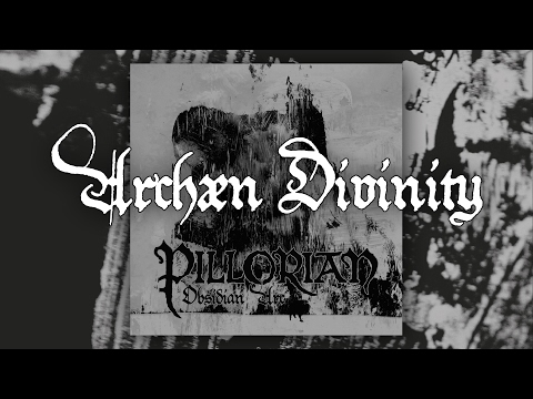 PILLORIAN - Archaen Divinity [Official - HD]