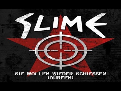 SLIME - Sie wollen wieder schiessen (dürfen)