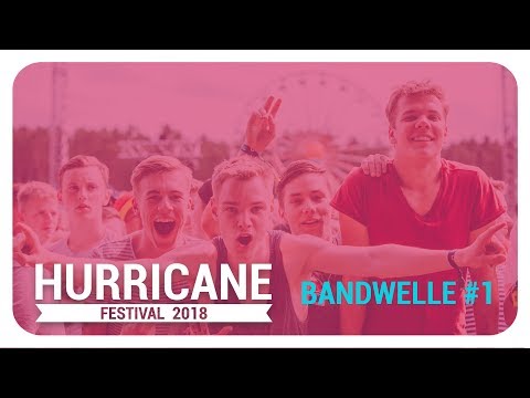 #hurricane18 | Bandwelle No.1