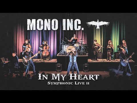 MONO INC. - In My Heart (Symphonic Live II)