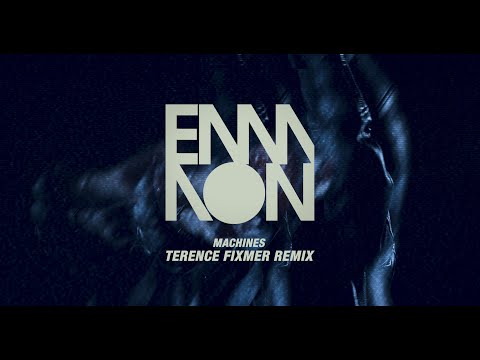 EMMON - &quot;Machines&quot; Terence Fixmer REMIX