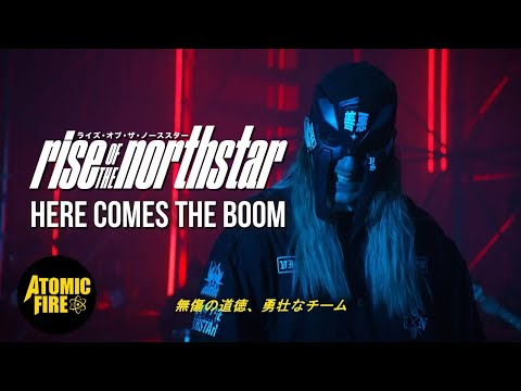 RISE OF THE NORTHSTAR - Here Comes The Boom (Official Music Video)