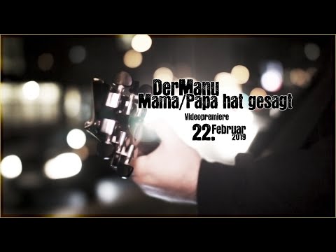 DER MANU - Mama/Papa hat gesagt (Official Video)