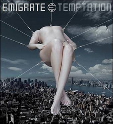 2008-02-11 : "Temptation" wird die nächste Single von EMIGRATE