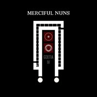 MERCIFUL NUNS - Goetia IV
