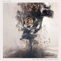 EDITORS - The Weight Of Your Love EDITORS - The Weight Of Your Love