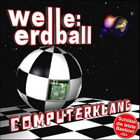 WELLE:ERDBALL - Computerklang Vollversion EP