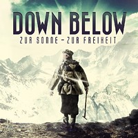 DOWN BELOW – Zur Sonne, zur Freiheit