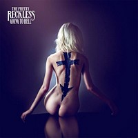 THE PRETTY RECKLESS - Going To Hell